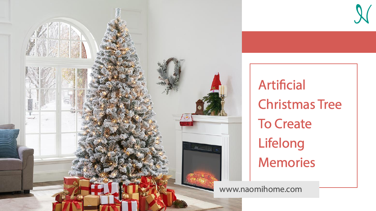 Artificial Christmas Tree To Create Lifelong Memories