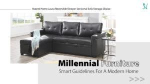 Millennial Furniture: Smart Guidelines For A Modern Home