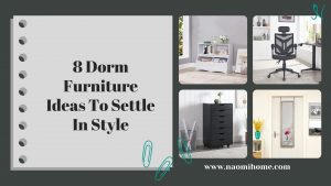 Read more about the article 8 Dorm Furniture Ideas To Settle In Style