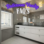 bathroom vanity faqs